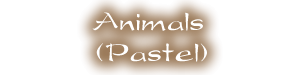 Animals (Pastel)